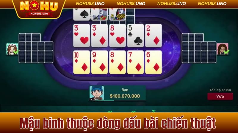 Mậu binh thuộc dòng đấu bài chiến thuật